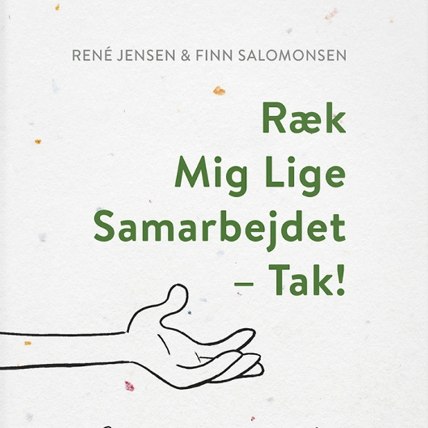 "Ræk Mig Lige Samarbejdet - Tak!", Bog