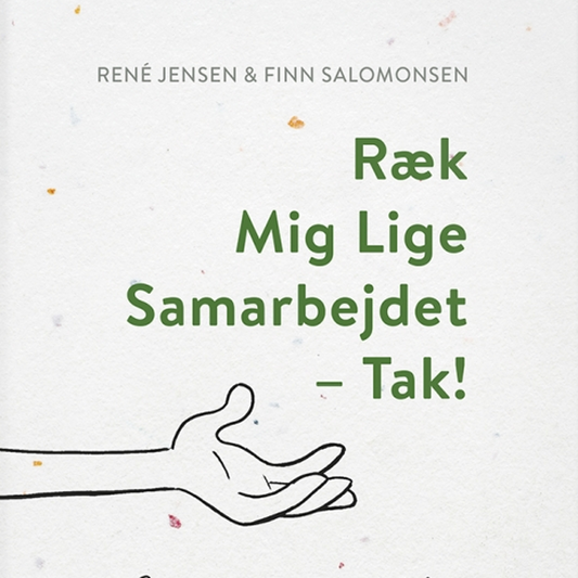 "Ræk Mig Lige Samarbejdet - Tak!", Bog